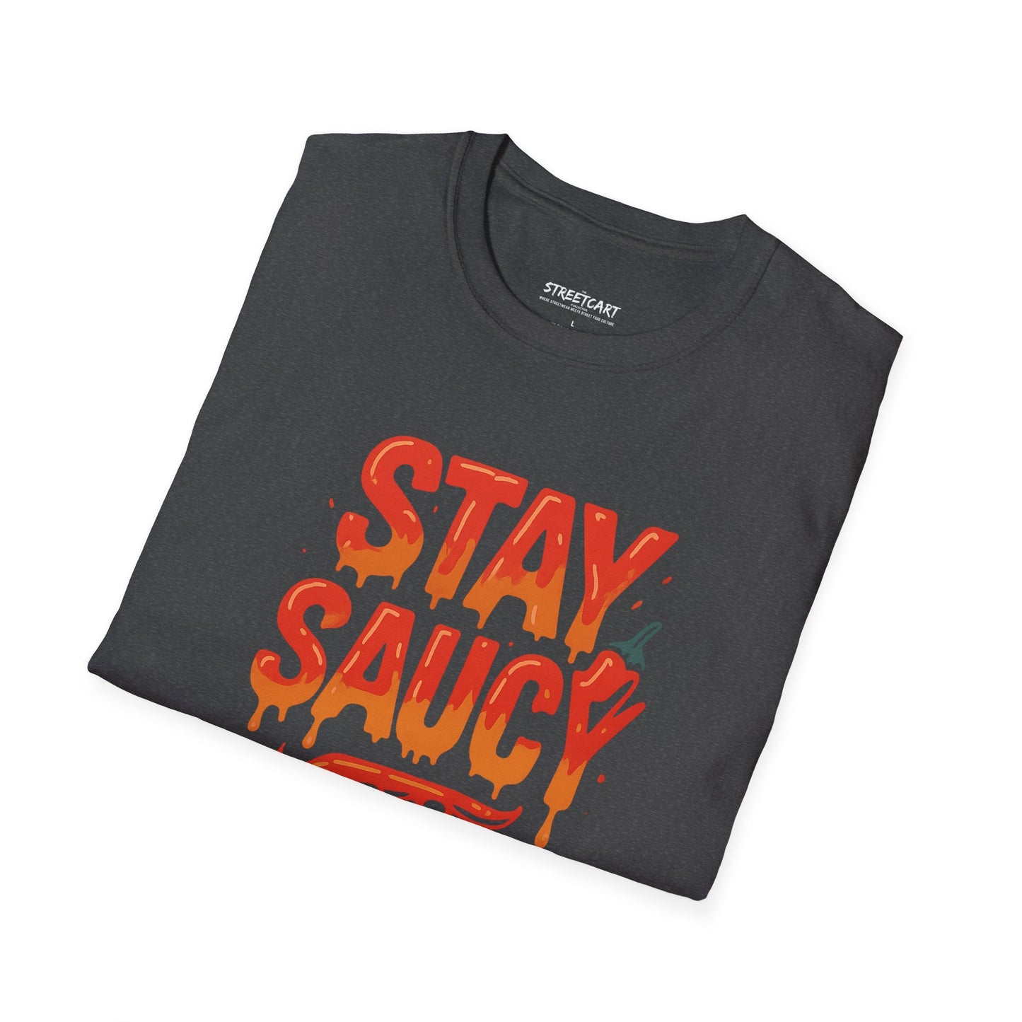 Stay Saucy T-Shirt