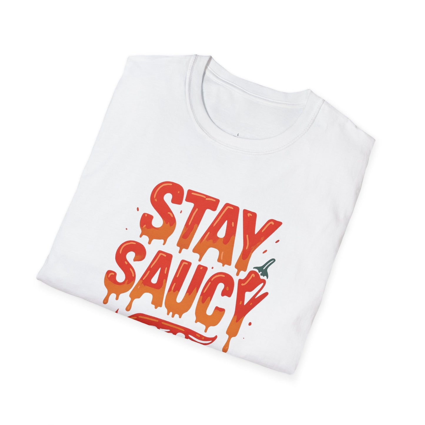 Stay Saucy T-Shirt